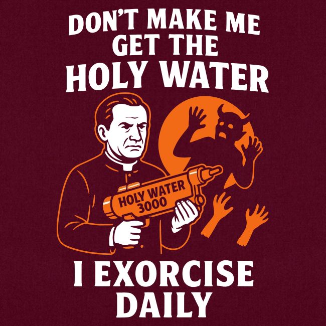 I Exorcise Daily