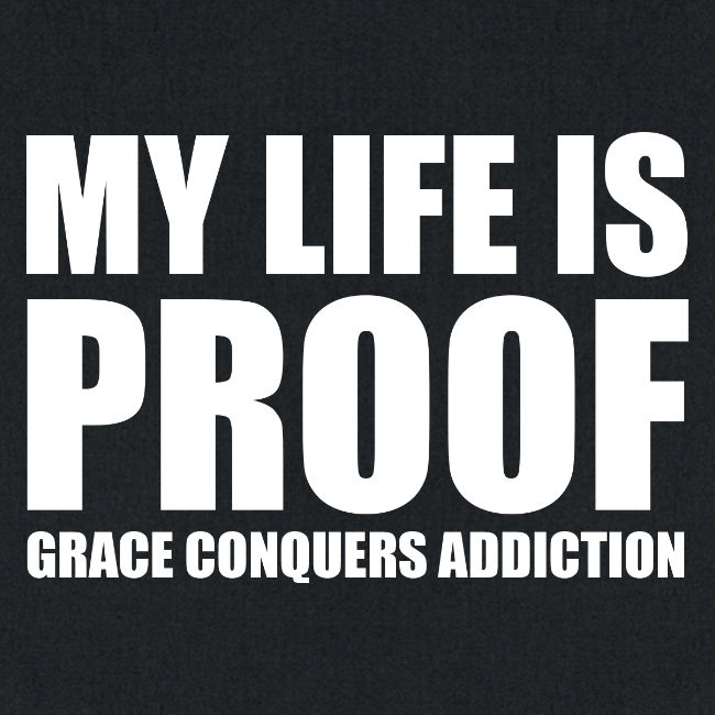 Proof: Grace Conquers Addiction