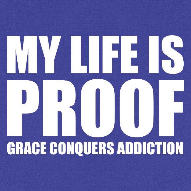 Proof: Grace Conquers Addiction