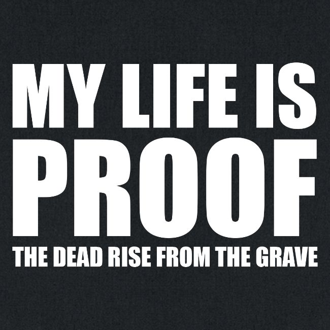 Proof: The Dead Rise From The Grave - Black