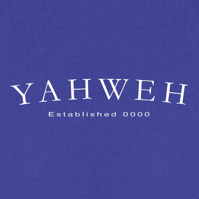 Yahweh Established 0000 in white