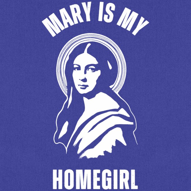 Mary is my.....