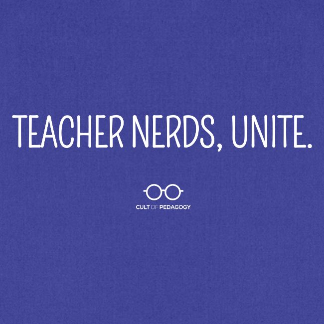 Teacher Nerds, Unite. (white text)