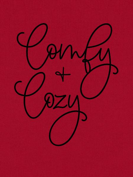 comfy and cozy