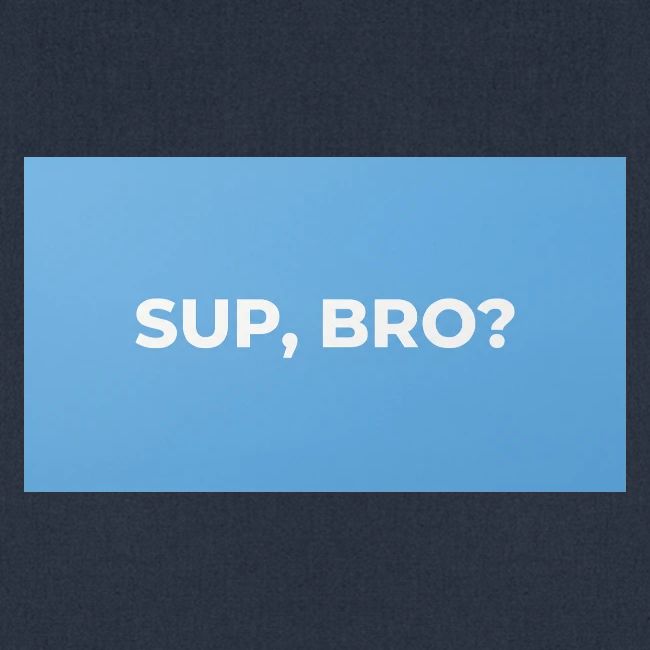 SUP BRO TEE