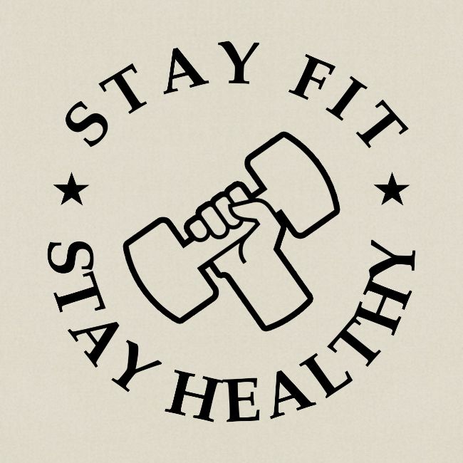 Stay Fit Stay Healthy