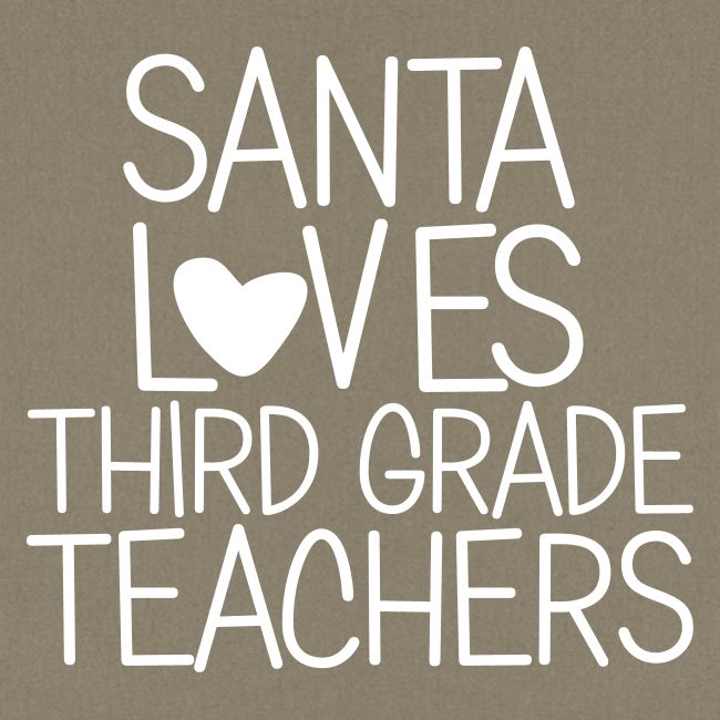 Santa Loves Third Grade Teachers Christmas Tee