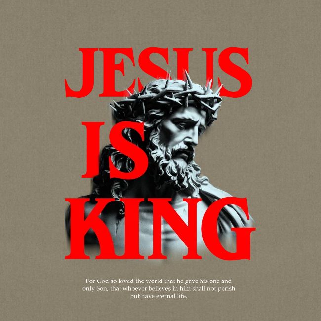 Jesus is King John 3:16