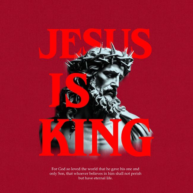 Jesus is King John 3:16