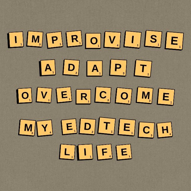 Improvise, Adapt, Overcome (Tiles)