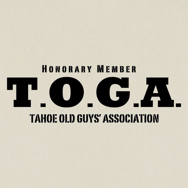 TOGA -Tahoe Old Guys' Association