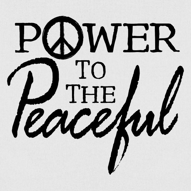 Power To The Peaceful