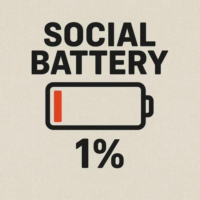 Social battery 1 percent