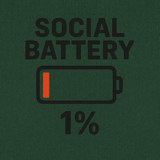 Social battery 1 percent