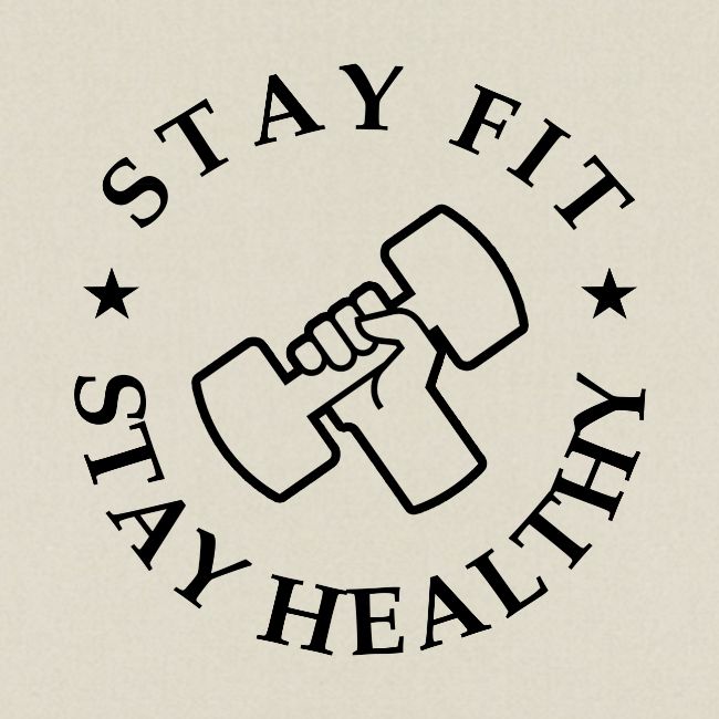 Stay Fit Stay Healthy