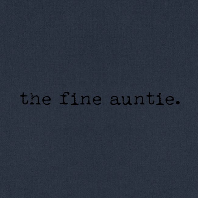 The Fine Auntie