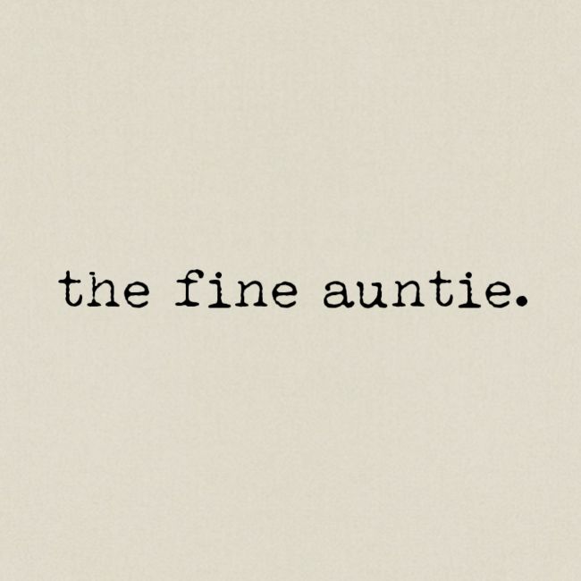 The Fine Auntie