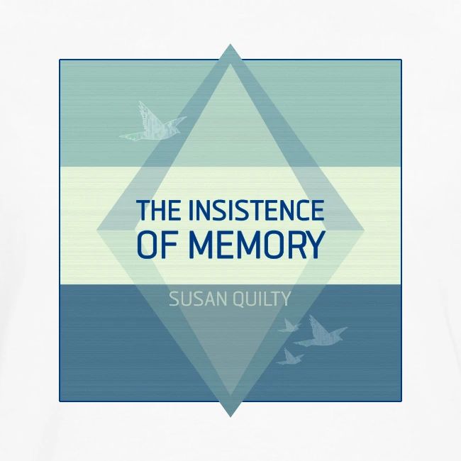 The Insistence of Memory
