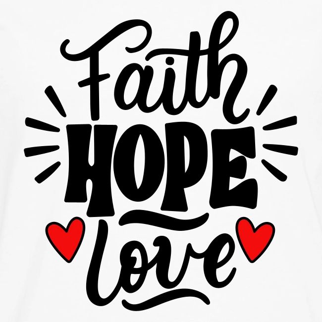 Faith Hope Love