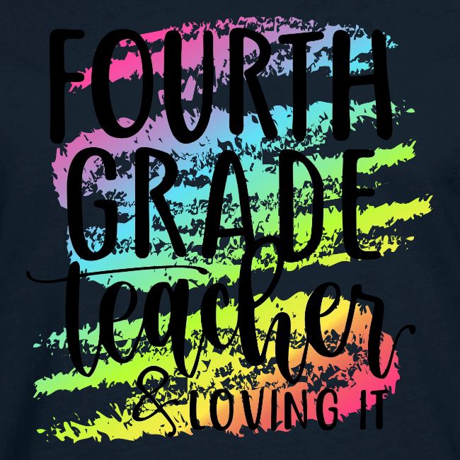 Fourth Grade Teacher & Loving It Teacher T-Shirts