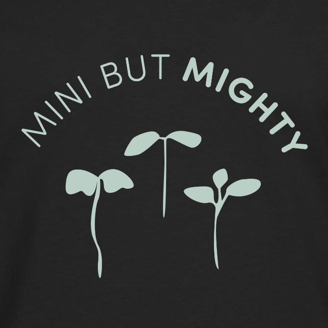 Mini But Mighty