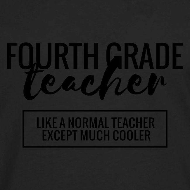 Cool 4th Grade Teacher Funny Teacher T-Shirt