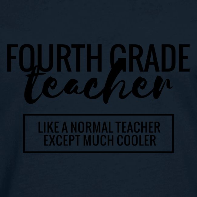 Cool 4th Grade Teacher Funny Teacher T-Shirt
