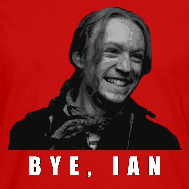 Bye Ian