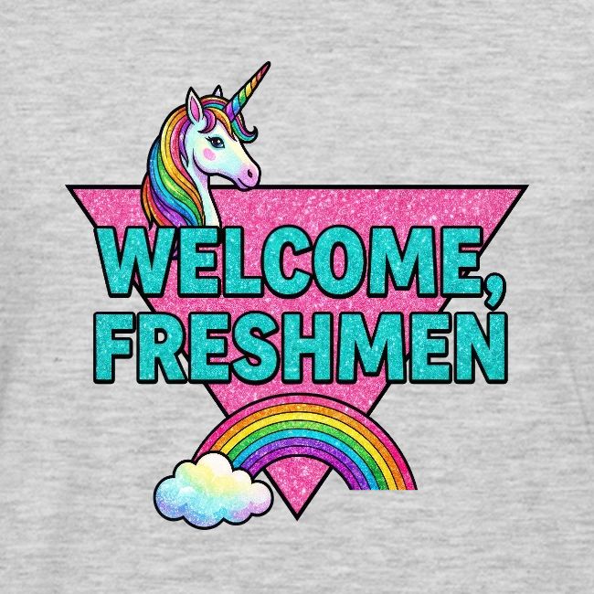 "Welcome, Freshmen"