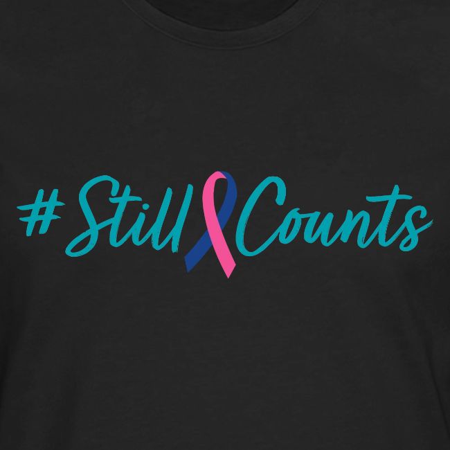 Your Baby #StillCounts (Customizable!)