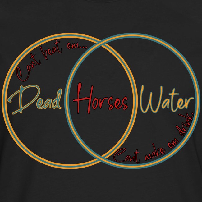 Dead Horses & Water