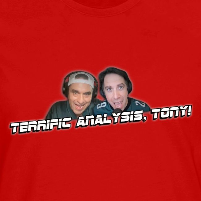 TERRIFIC ANALYSIS, TONY! (WITH GLOW)