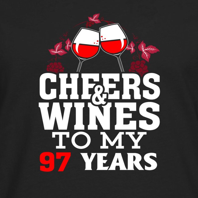 Cheer wine to my 97 years birthday gift