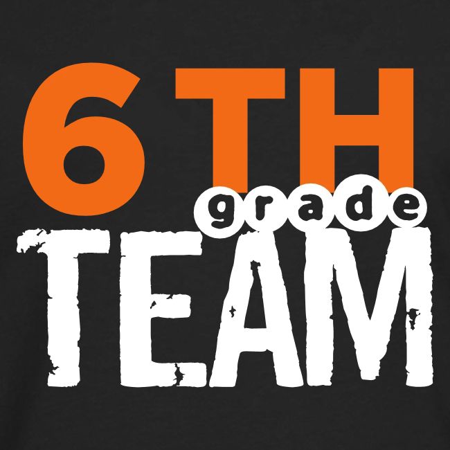 Bold 6th Grade Team Teacher T-shirt