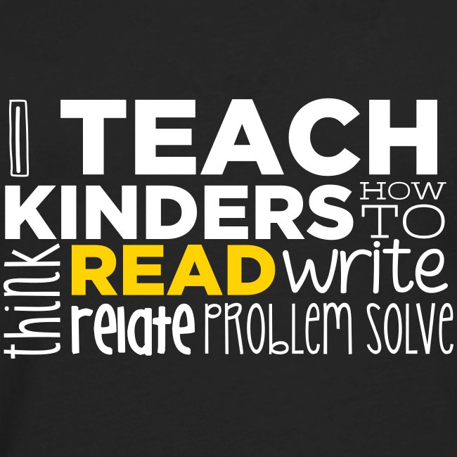 I Teach Kinders How To Read Kindergarten Teacher