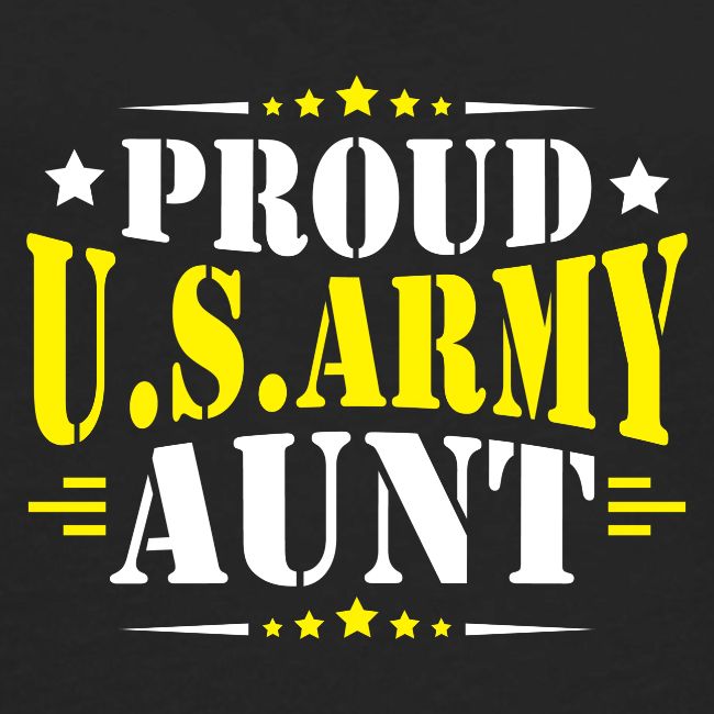 Proud USA army Aunt