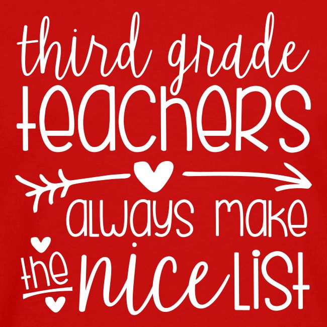Third Grade Teachers Always Make the Nice List