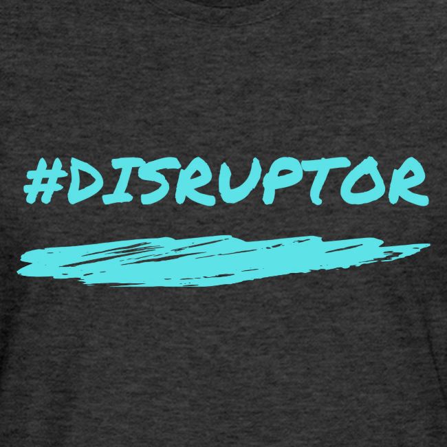 Disruptor
