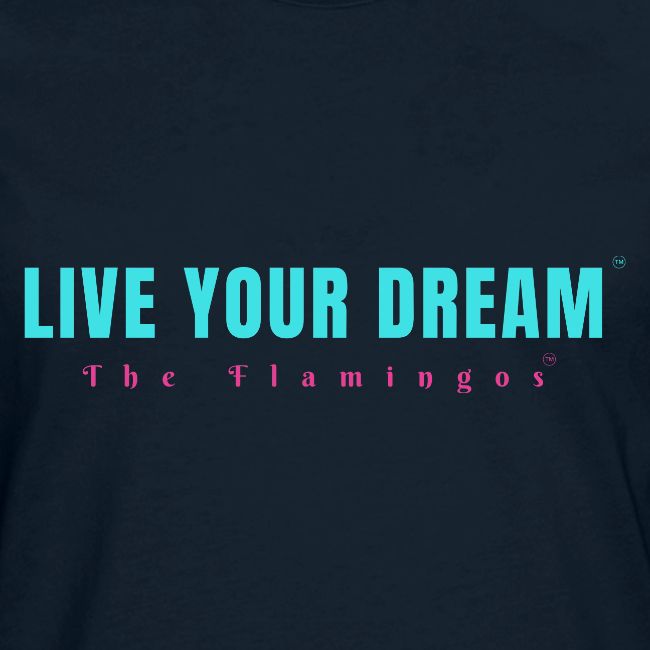 Live Your Dream