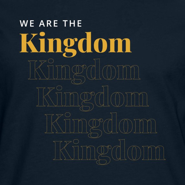 We are the Kingdom