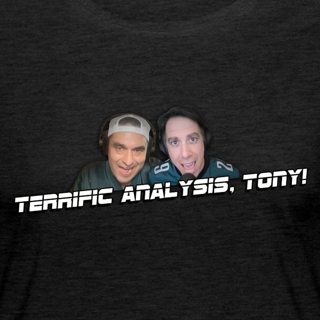 TERRIFIC ANALYSIS, TONY!