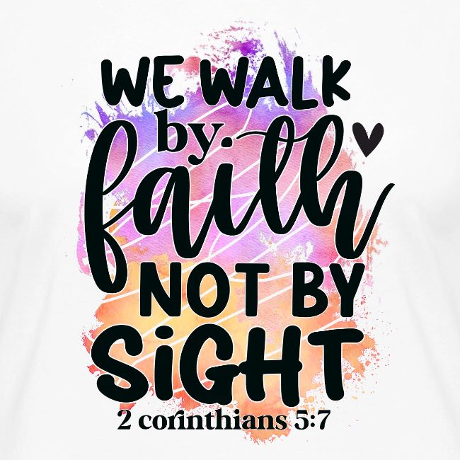 Harmony Collection - We Walk by Faith not by Sight