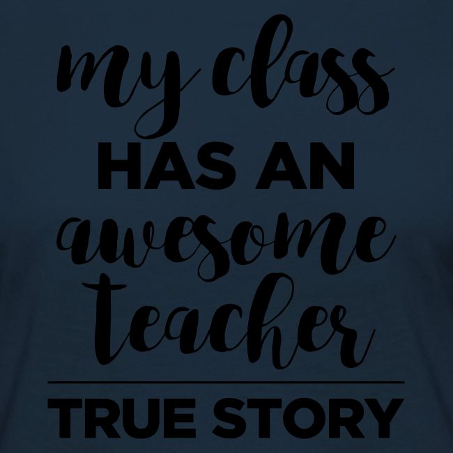 My Class Has an Awesome Teacher True Story