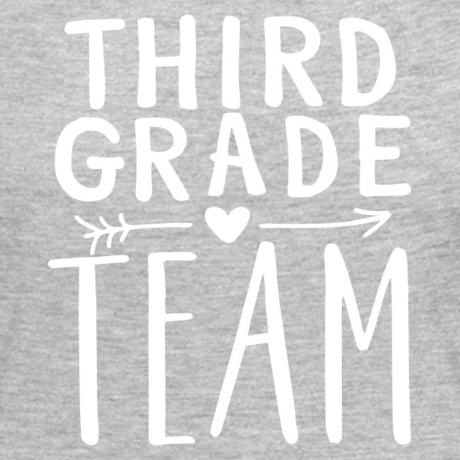 Third Grade Team Teacher T-Shirts