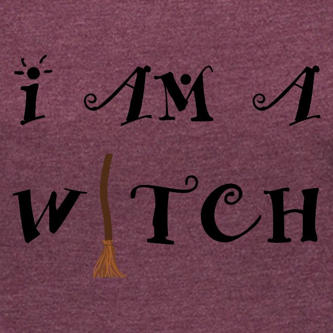 I Am A Witch Word Art