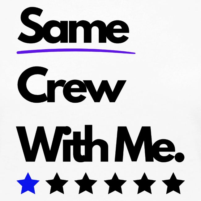 Same Crew With Me