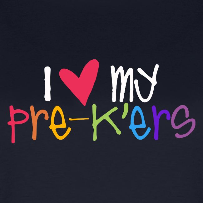 I Love My Pre-K'ers Teacher T-Shirts