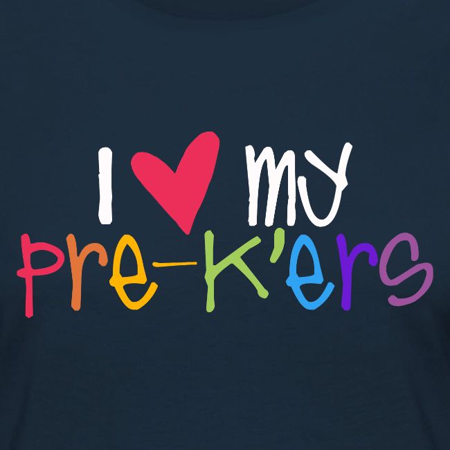 I Love My Pre-K'ers Teacher T-Shirts