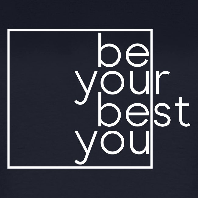 Be Your Best You
