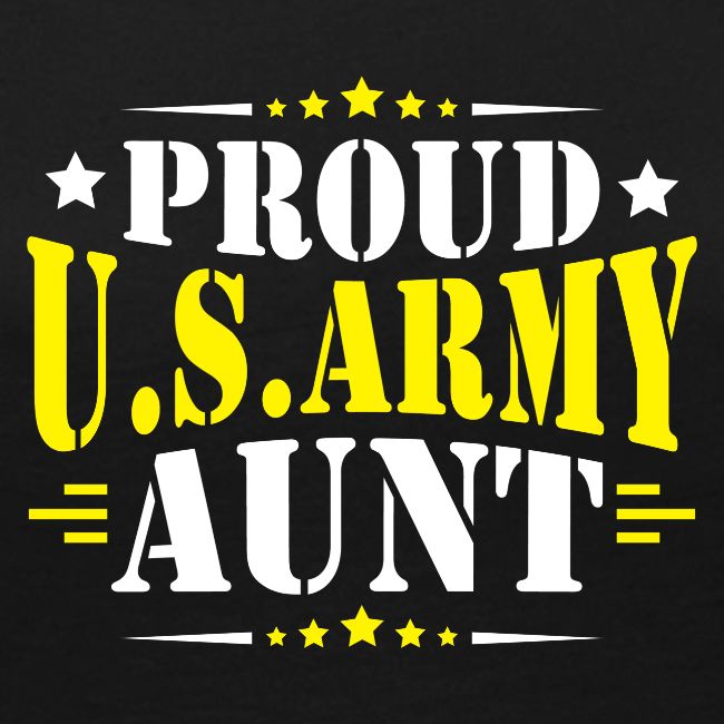 Proud USA army Aunt